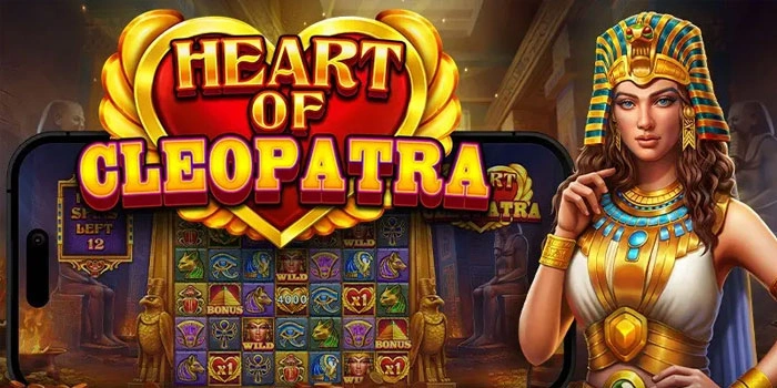 Taktik Sederhana Mudah Maxwin Di Slot Heart Of Cleopatra