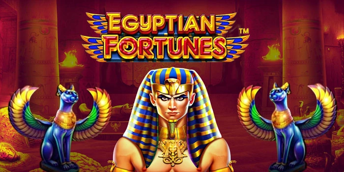 Strategi Ampuh Bermain Egyptian Fortunes Untuk Raih Maxwin