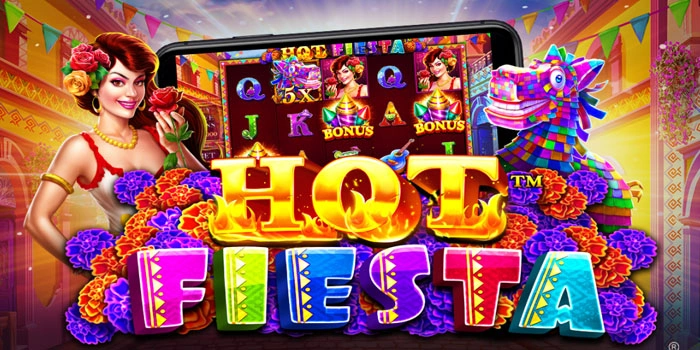 Tips Gacor Mendapat Jackpot Besar Slot Hot Fiesta
